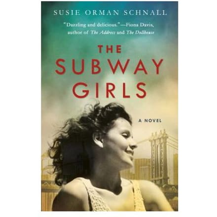 The Subway Girls - Susie Orman Schnall