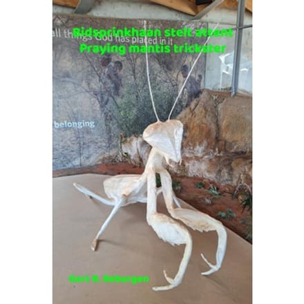 Bidsprinkhaan Stelt Attent - Praying Mantis Trickster - Gert R. Rebergen