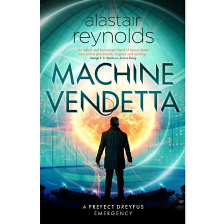 Machine Vendetta - Alastair Reynolds