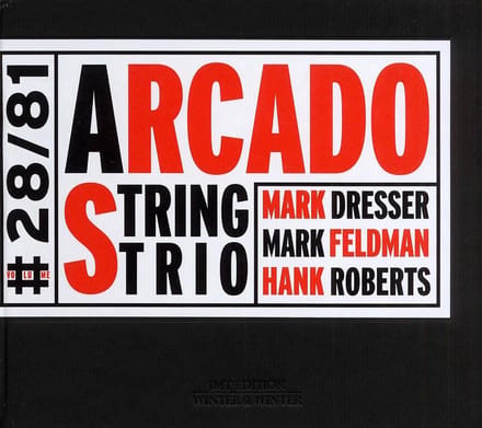 Mark Dresser, Mark  Feldman & Hank Roberts
