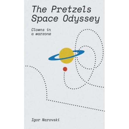 The Pretzels Space Odyssey - Narovski, Igor