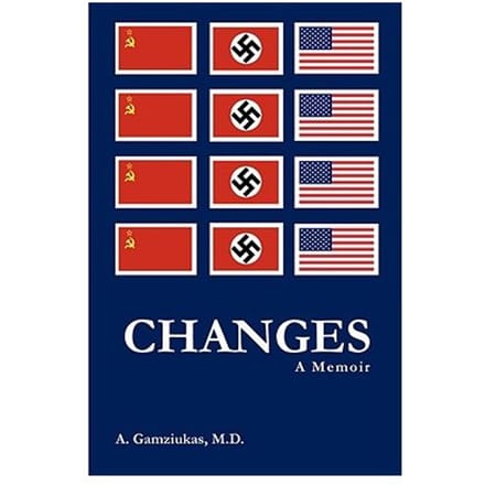 Changes: A Memoir - Gamziukas, M.D., Algirdas