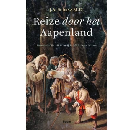 Reize Door Het Aapenland - J.A. Schasz M.D.