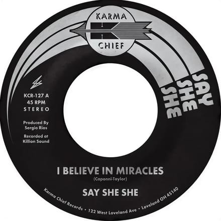Say She She - I Believe in Miracles / C'Est Si Bon (7" Single)