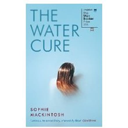 The Water Cure - Sophie Mackintosh