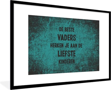 Fotolijst incl. Poster - De beste vaders - Quotes - Vaderdag - Spreuken - 120x80 cm - Posterlijst