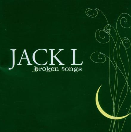Jack L. - Broken Songs (CD)