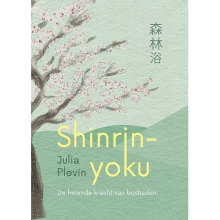Shinrin-Yoku - Julia Plevin