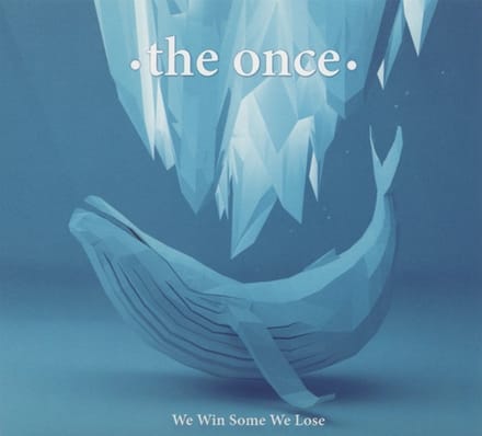 We Win Some We Lose - Once