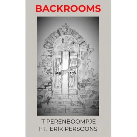 Backrooms - 'T Perenboompje Ft. Erik Persoon