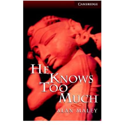 He Knows Too Much Level 6 - Alan Maley