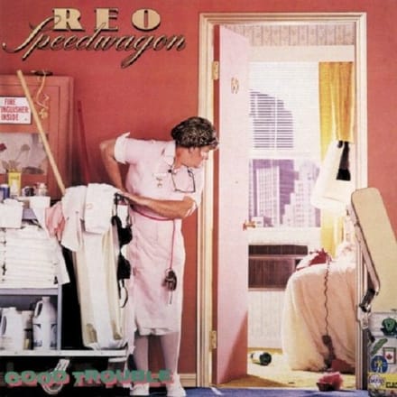 Good Trouble - Reo Speedwagon