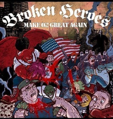 Broken Heroes - Make Oi! Great Again (CD)