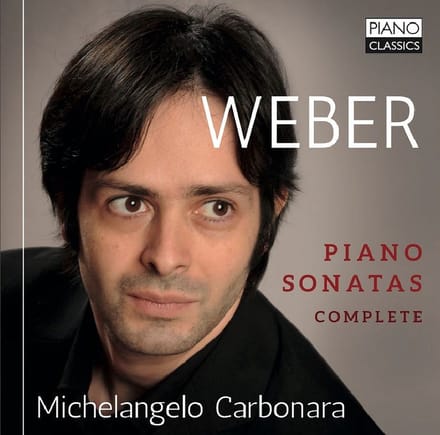 Michelangelo Carbonara - Von Weber: Complete Piano Sonatas (2 CD)