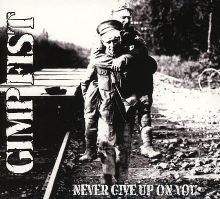 Gimp Fist - Never Give Up On.. -digi-