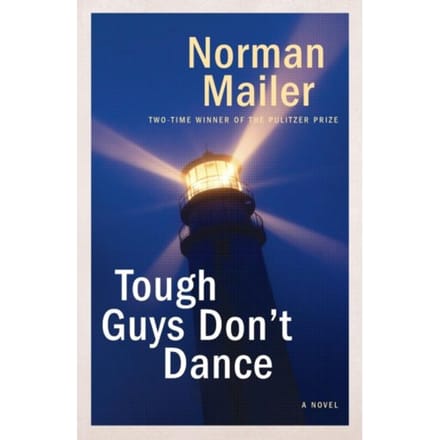 Tough Guys Don't Dance - Mailer, Norman