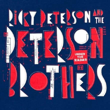 Under The Radar - Ricky Peterson & The Peterson Br