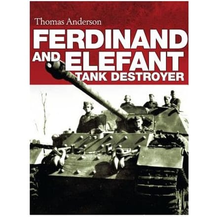 Ferdinand And Elefant Tank Destroyer - Thomas Anderson