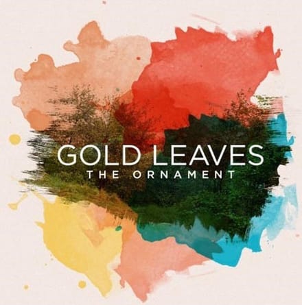 Gold Leaves - The Ornament (LP)