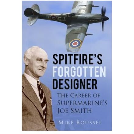 Spitfire's Forgotten Designer - Roussel, Mike