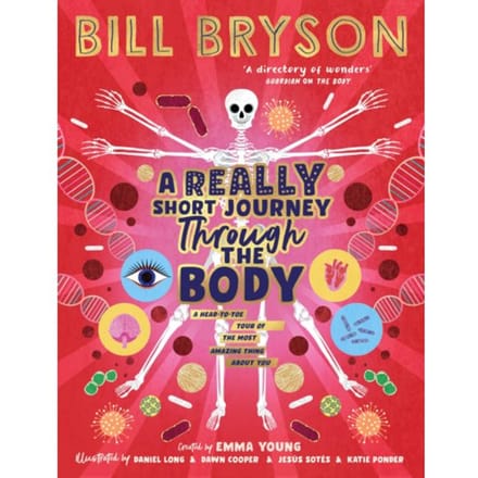 A Really Short Journey Through The Body - Bill Bryson