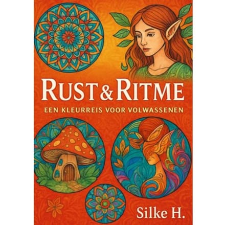 Rust & Ritme- Een Kleurreis Voor Volwassenen - Silke H.
