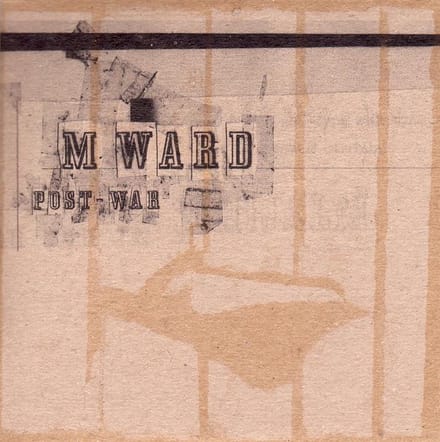 Post-War - M. Ward