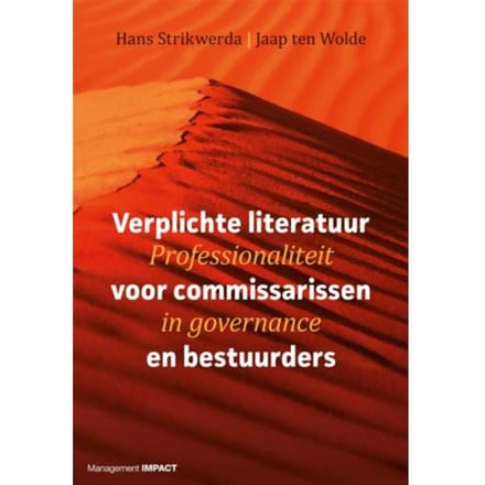 Verplichte Literatuur Voor Commissarissen En Bestuurders - Hans Strikwerda