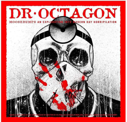 Moosebumps: An Expoloration Into Modern Day Horripil - Dr. Octagon