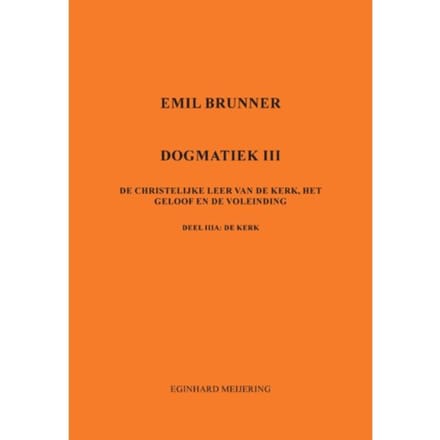 Emil Brunner - Eginhard Meijering