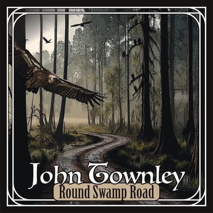 John Townley - Round Swamp Road (LP)