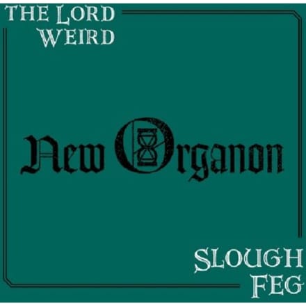 The Lord Weird Slough Feg - New Organon (CD)