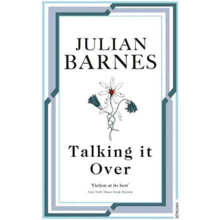 Talking It Over - Julian Barnes