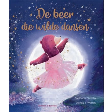 De Beer Die Wilde Dansen - Stephanie Stansbie