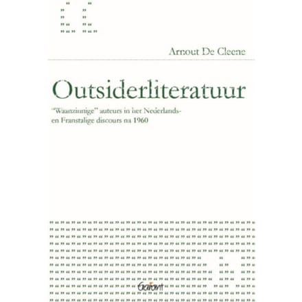 Outsiderliteratuur - Academisch Literair - Arnout de Cleene