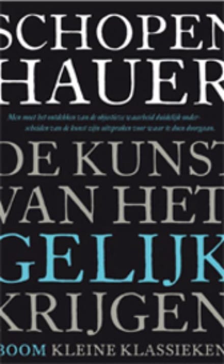 De Kunst Van Het Gelijk Krijgen - Arthur Schopenhauer