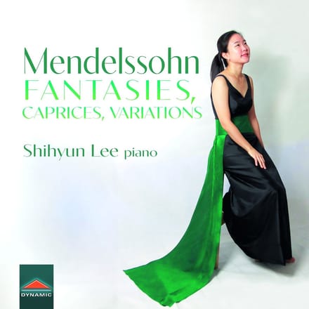 Shihyun Lee - Mendelssohn: Fantaisie, Caprices, Variations (CD)