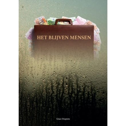 Het Blijven Mensen - Klaas Dragtstra