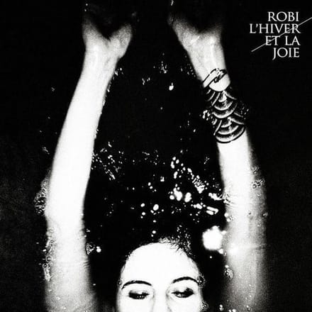 Robi - L'Hiver Et La Joie (CD)