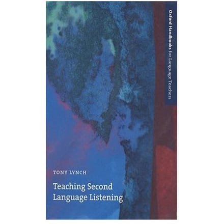 Teaching Second Language Listening - Tony Lynch