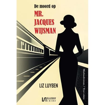 De Moord Op Mr. Jacques Wijsman - Liz Luyben