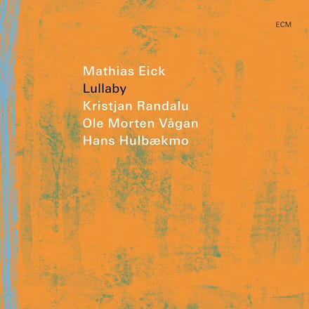 Mathias Eick, Kristjan Randalu, Ole Morten Vagan, Hans Hulbaekmo - Lullaby (CD)