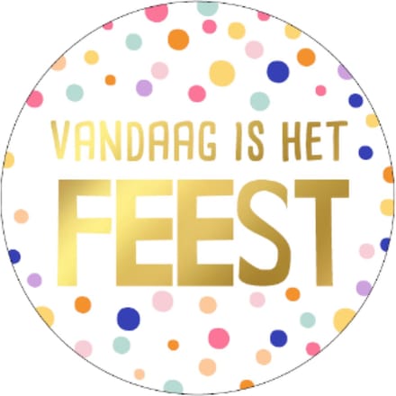 Sticker- Feeststicker- Traktatie- Trakteren- Vandaag is het feest- 25 stuks
