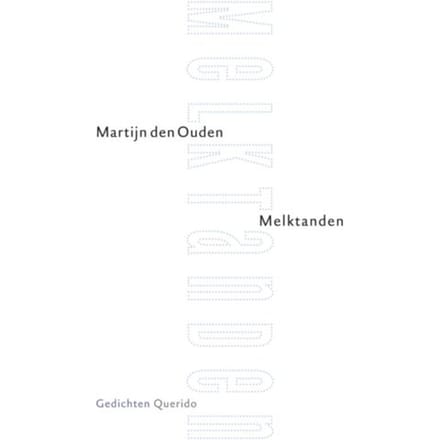 Melktanden - Martijn den Ouden