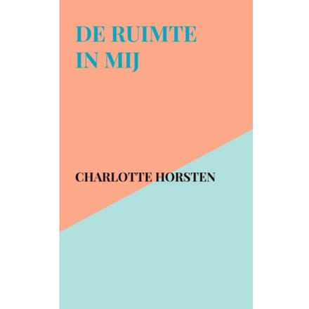 De Ruimte In Mij - Charlotte Horsten