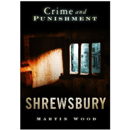 Crime And Punishment: Shrewsbury - Martin Wood