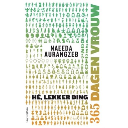 Hé, Lekker Ding - Naeeda Aurangzeb