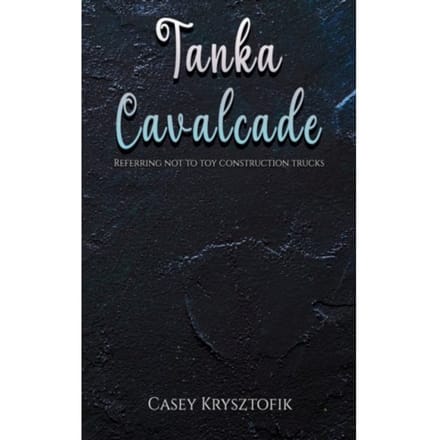 Tanka Cavalcade - Casey Krysztofik