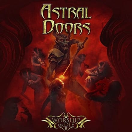 Astral Doors - Worship Or Die (CD)