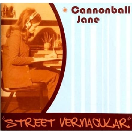 Street Vernacular - Cannonball Jane